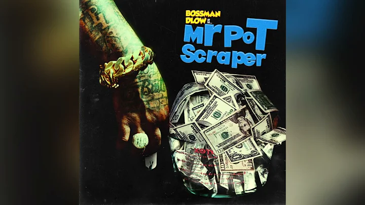 Bossman Dlow - Mr Pot Scraper [Clean]