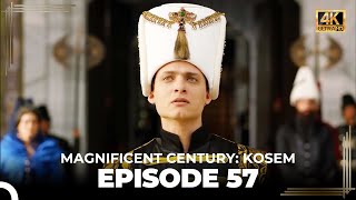 Magnificent Century: Kosem Episode 57 (English Subtitle) (4K)