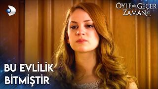 Murat Aylin'le Olan Evliliğini Bitirmek İstedi! | Öyle Bir Geçer Zaman Ki