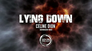 Celine Dion - Lying Down (Oshimazaki-RMX)