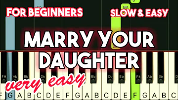 BRIAN MCKNIGHT - MARRY YOUR DAUGHTER | SLOW & EASY PIANO TUTORIAL