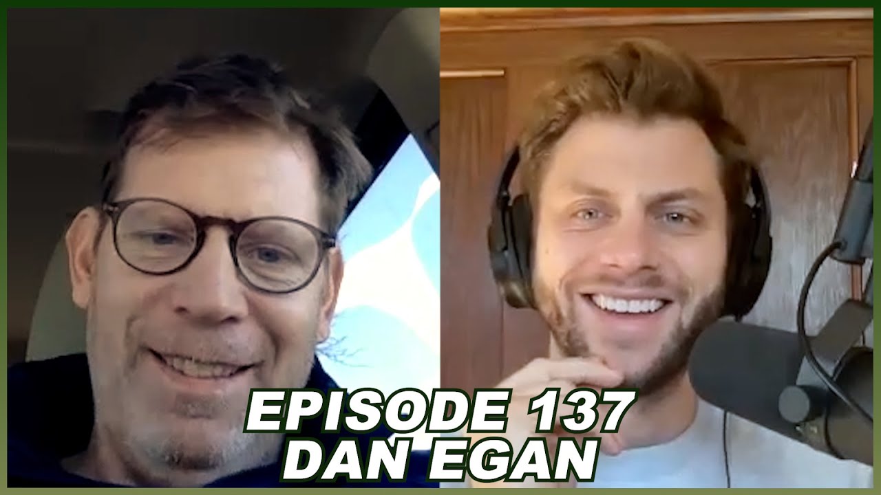 Episode 137 Dan Egan YouTube