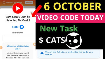 6 October Cats Youtube Video Code | Earn $1000 just by Listening To music   | cats new video code
