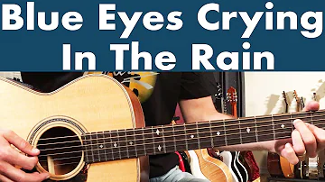 How To Play Blue Eyes Crying In The Rain | Willie Nelson Guitar Lesson + Tutorial