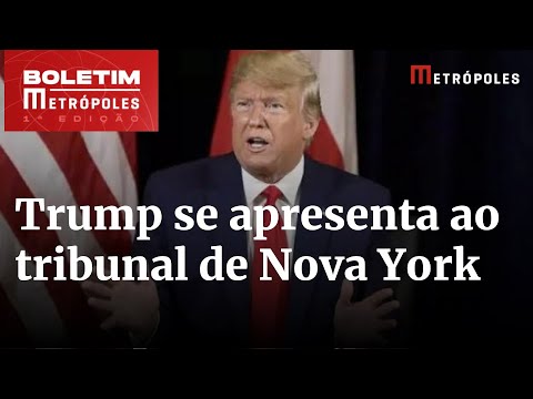 Trump se apresenta ao tribunal de NY nesta 3ª; veja o que deve ocorrer | Boletim Metrópoles 1º