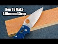 How To Make A Diamond Knife Sharpening Strop