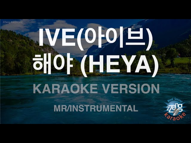 [짱가라오케/노래방] IVE(아이브)-해야 (HEYA) (MR/Instrumental) [ZZang KARAOKE] class=