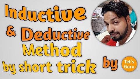 Inductive & Deductive Method for CTET/HTET/UPTET/UTET/SUPER-TET/KVS/DSSSB/ By Tet