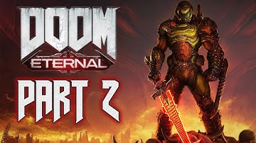 DOOM ETERNAL Walkthrough Part 2 PC - Hell Priest (FULL GAME)