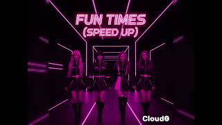 Cloudg - Fun Times Speed Up
