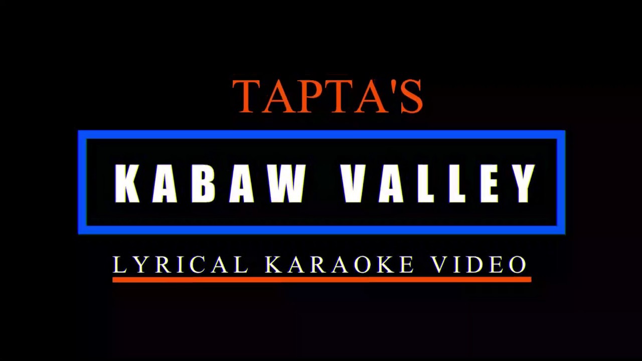 Kabaw Valley (Manipuri Karaoke) | Tapta