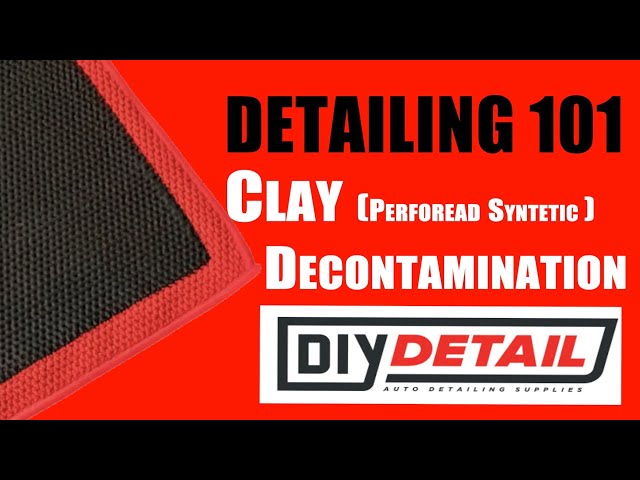 Detailing 101 Clay Towel, Perforated Synthetic Decontamination