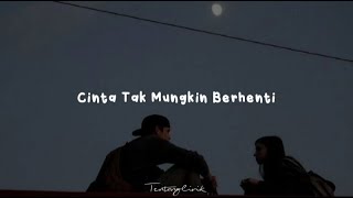 Tangga - Cinta Tak Mungkin Berhenti | cover by Bagaskuur  | lirik