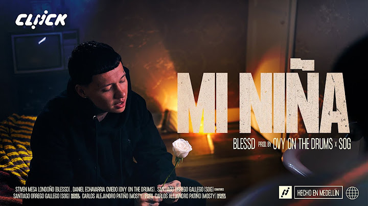 BLESSD X OVY ON THE DRUMS | 🥀 MI NIÑA 💔 ( Video Oficial )