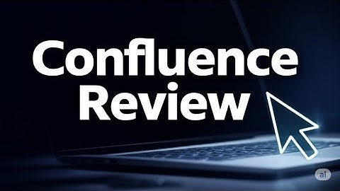 Confluence Review  Team Documentation Tool