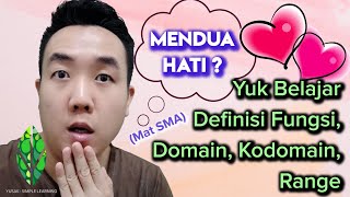 Yuk Belajar Definisi Fungsi, Domain, Kodomain, Range (Mat SMA) Yuk Belajar Definisi Fungsi, Domain, Kodomain, Range (Mat SMA)