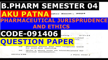 B.PHARAM  4th Semester AKU Patna | #Question paper | Code-091406 With Guri Singh