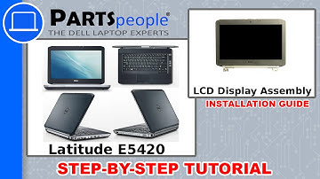 Dell Latitude E5420 LCD Display Assembly How-To Video Tutorial