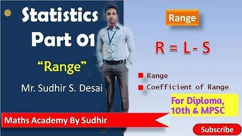 Statistics 01. Range & coefficient of range of raw data, ungrouped data and grouped data.For diploma