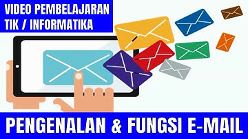 PENGENALAN DAN FUNGSI EMAIL | VIDEO PEMBELAJARAN MATERI TIK