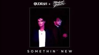 Qudrah & Michael Jackson - Somethin' New (AI Cover)