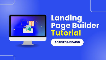 Activecampaign Landing Page Builder Tutorial