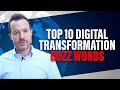 Top 10 Digital Transformation Buzzwords [The Real Meaning of Software Industry Jargon]