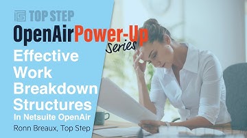 Effective Work Breakdown Schedules in NetSuite OpenAir