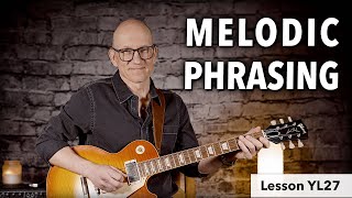 Learn melodic phrasing - guitar soloing lesson YL27