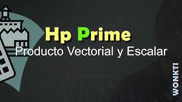 HP Prime, Referencia: Producto Vectorial y Escalar