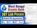 West Bengal Gramin Bank DBT Link Process 2026 | WBGB Aadhaar Seeding Form Fill Up Process