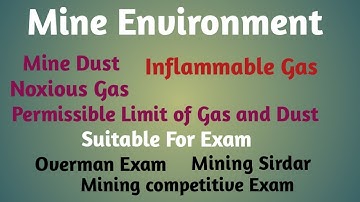 Mine Environment (Part 1) // Mine Gases // Dust in mines // GT Exam.