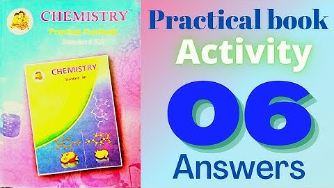 Activity no 6 class 12 chemistry practical solutions maharashtra board