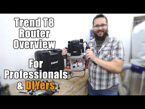 Detailed Overview of Trend T8 Router | Great Router for Professionals & DIYers