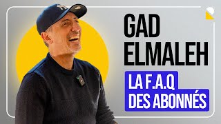 GAD ELMALEH RÉPOND À VOS QUESTIONS ❣️