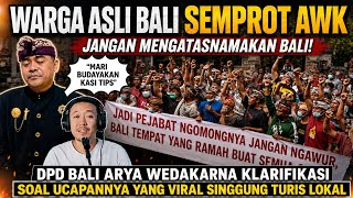 AWK KLARIFIKASI BUDAYAKAN TIPS‼️WARGA ASLI BALI BUKA SUARA MERASA MALU PUNYA PEJABAT ARYA WEDAKARNA.