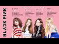 B L A C K P I N K FULL PLAYLIST 2016 - 2020 | B L A C K P I N K Cute Girls