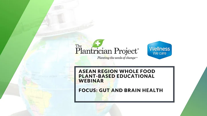 Asean Region Whole Food Plant-Based Educational Webinar. Focus: Gut and Brain Health - DayDayNews