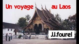 Un voyage au Laos.