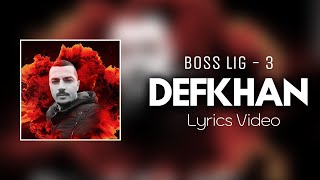 Bosslig - 3 Defkhan 