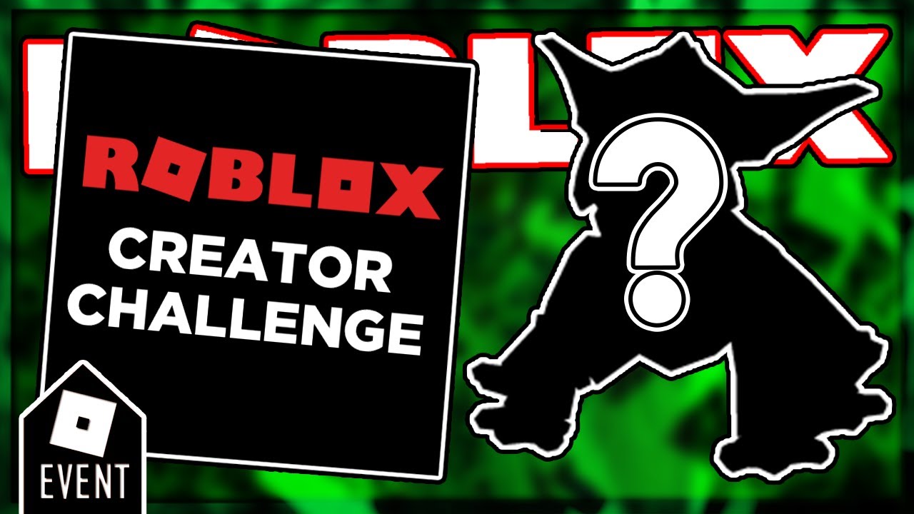 Leaks Roblox Creator Challenge Event Game Roblox Event 2020