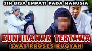 KUNTILANAK Tertawa saat proses Ruqyah | Jin Bisa Empati Pada Manusia