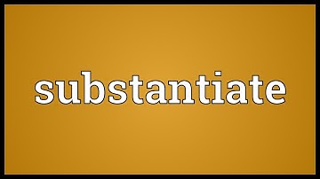Substantiate Meaning