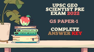 UPSC Combined Geo Scientist Preliminary Exam 2022 || GS Paper-1 || Complete Answer key