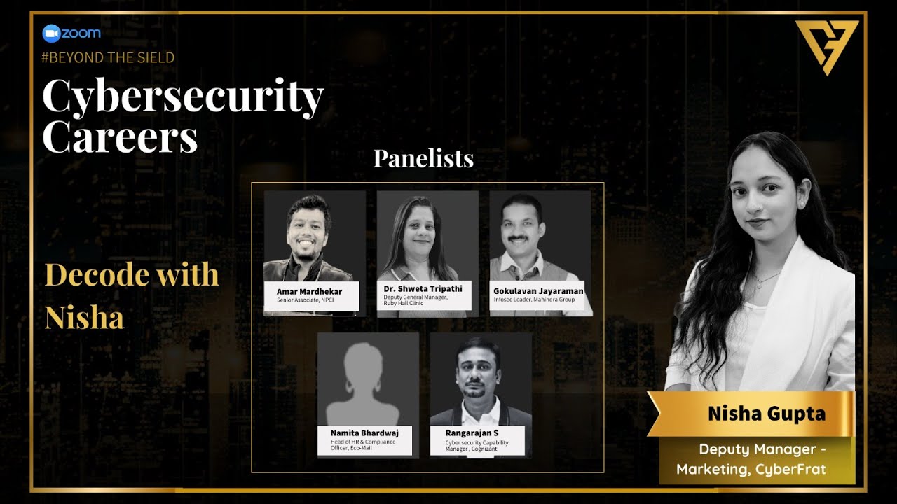 Cybersecurity Careers: Decode with Nisha | Powered by CF Gold Members | GRC