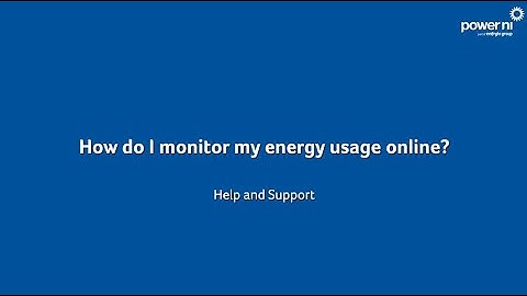 How do I monitor my energy usage? - Help & Support