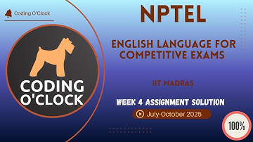 NPTEL English Language for Competitive Exams Week 4 QUIZ Solution July-October 2025 IIT Madras