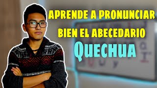 Cómo PRONUNCIAR correctamente el abecedario QUECHUA | QUECHUA BOLIVIA