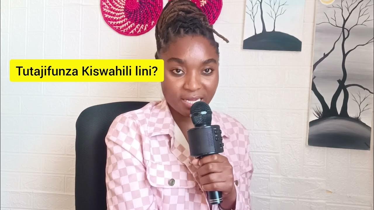LEARN SWAHILI HOW TO SAY WHEN IN SWAHILI YouTube