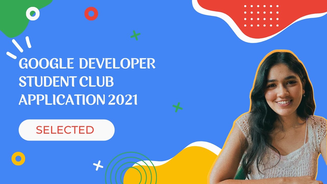 [Selected]Google Developer Student Club 2021 - YouTube